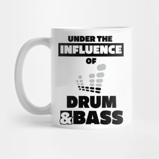 Under the Influence of Drum & Bass Mug